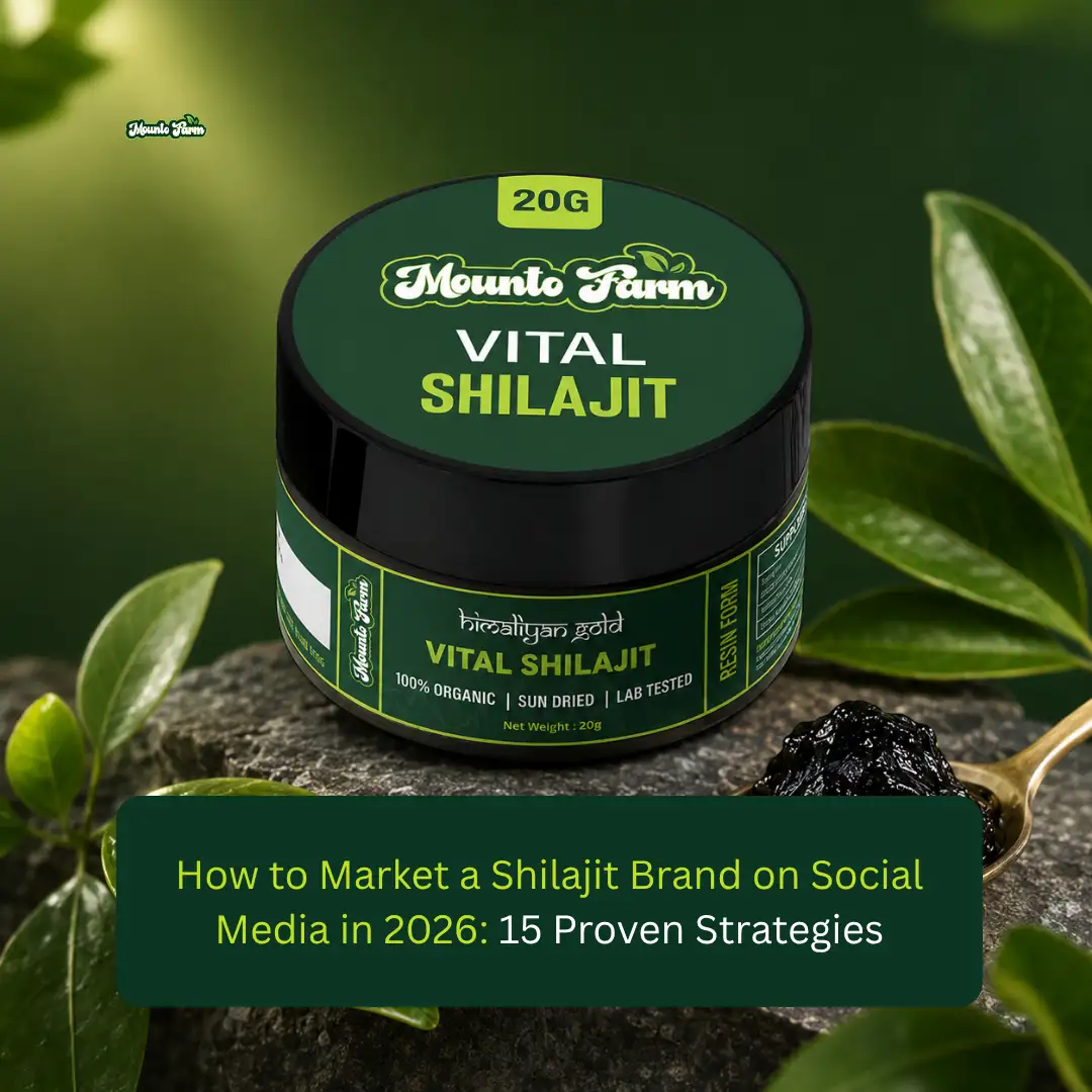 Read more about the article How to Market a Shilajit Brand on Social Media in 2026: 15 Proven Strategies